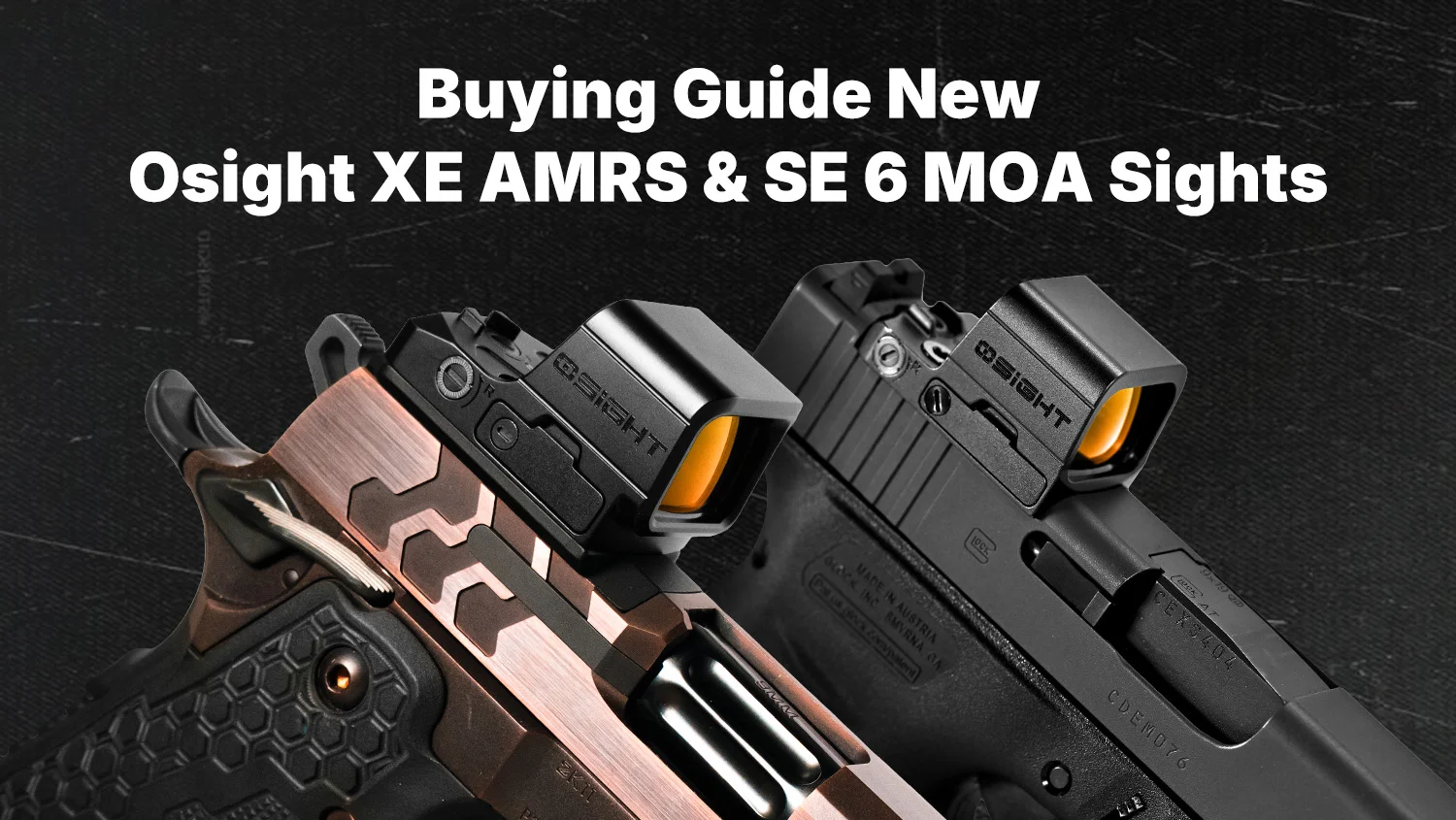 Osight XE AMRS & SE 6 MOA Pistol Red Dot Sights Buying Guide